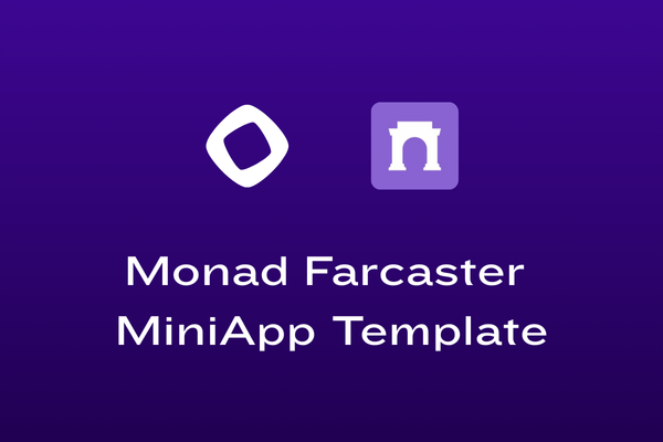 Monad Farcaster MiniApp Template - Farcaster Mini Apps